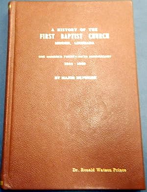 A History of the FIRST BAPTIST CHURCH of Minden, Louisiana