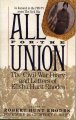 Seller image for All for the Union: The Civil War Diary and Letters of Elisha Hunt Rhodes for sale by Storbeck's