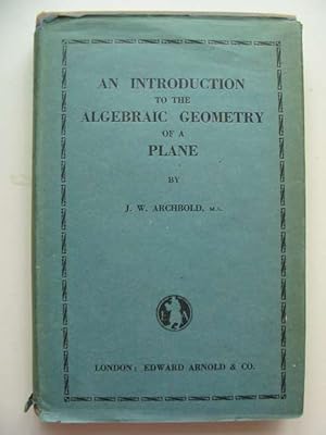 Seller image for AN INTRODUCTION TO THE ALGEBRAIC GEOMETRY OF A PLANE for sale by Stella & Rose's Books, PBFA