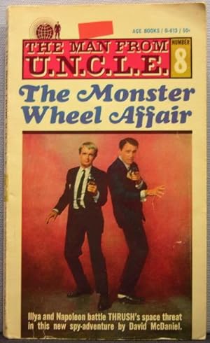 The Monster Wheel Affair [The Man From U.N.C.L.E. #8]