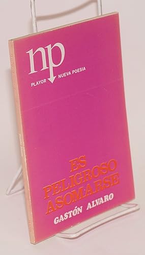 Imagen del vendedor de Es peligroso asomarse [poems] a la venta por Bolerium Books Inc.