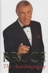 Imagen del vendedor de Bruce: The Autobiography fo Bruce Forsyth a la venta por Alpha 2 Omega Books BA