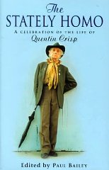 Imagen del vendedor de The Stately Homo: A Celebration of the Life of Quentin Crisp a la venta por Alpha 2 Omega Books BA