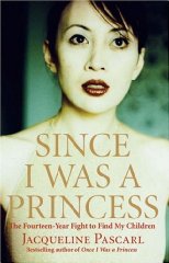 Since I Was a Princess: The Fourteen-Year Fight to Find My Children