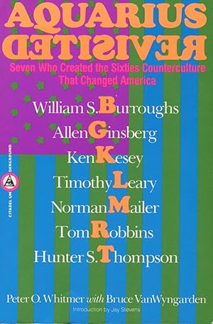 Seller image for Aquarius Revisited: Seven Who Created the Sixties Counterculture That Changed America for sale by Kenneth A. Himber