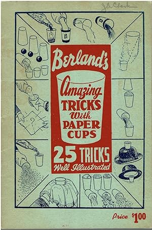 Seller image for Berland's Amazing Tricks with Paper Cups - 25 Tricks Well Illustrated for sale by Manian Enterprises