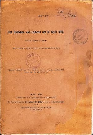 Das Erdbeben von Laibach am 14. April 1895. Separat-Abdruck aus dem Jahrbuch der k.k. geolog. Rei...