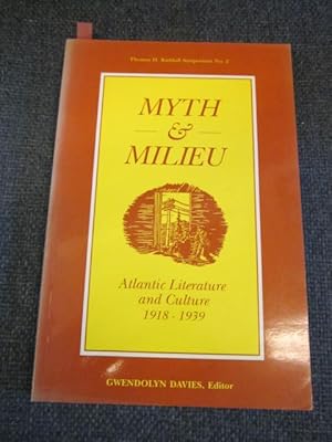 Bild des Verkufers fr Myth and Milieu: Atlantic Literature and Culture 1918-1939 zum Verkauf von The Odd Book  (ABAC, ILAB)