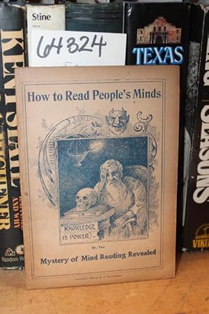 Immagine del venditore per How to Read People's Minds, Or, The Mystery of Mind Reading Revealed venduto da Princeton Antiques Bookshop