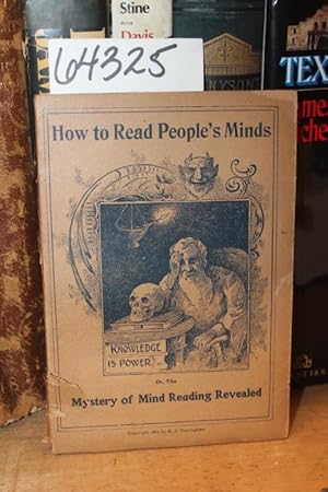 Bild des Verkufers fr How to Read People's Minds, Or, The Mystery of Mind Reading Revealed zum Verkauf von Princeton Antiques Bookshop