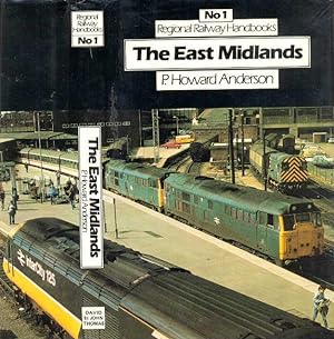 Seller image for The East Midlands; Regional Railway Handbook No 1 for sale by CHARLES BOSSOM