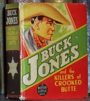 Buck Jones and the Killers of Crooked Butte, Big Little Book 1451