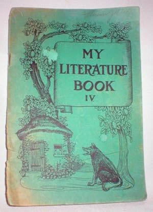 My Literature Book IV; For Use with Treasury Readers Book Four
