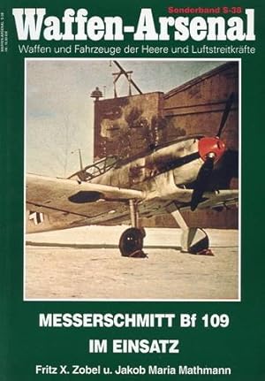 Immagine del venditore per Messerschmitt Bf 109 im Einsatz, venduto da Antiquariat Lindbergh