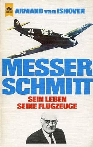Bild des Verkufers fr Messerschmitt, Sein Leben - seine Flugzeuge zum Verkauf von Antiquariat Lindbergh
