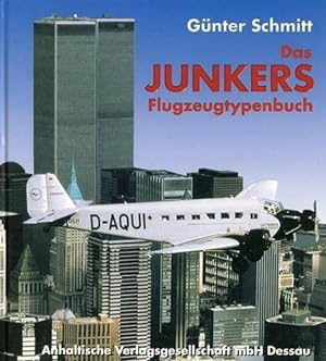 Bild des Verkufers fr Das Junkers Flugzeugtypenbuch, zum Verkauf von Antiquariat Lindbergh