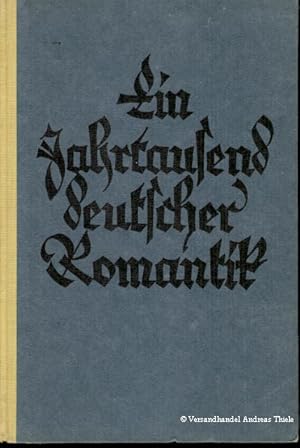 Image du vendeur pour Ein Jahrtausend Deutscher Romantik Zur Revision der deutschen Literaturauffassung mis en vente par Flgel & Sohn GmbH