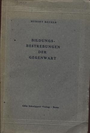 Seller image for Bildungsbestrebungen der Gegenwart for sale by Flgel & Sohn GmbH