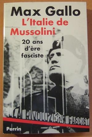 Bild des Verkufers fr L'Italie de Mussolini. Vingt ans d'ere Fasciste zum Verkauf von Domifasol