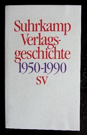 Geschichte des Suhrkamp Verlages. 1. Juli 1950 bis 30. Juni 1990.