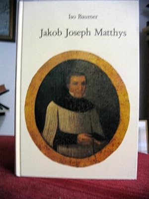 Jakob Joseph Matthys. Priester, Sprachkenner, Dialektologe.