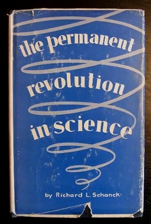 The permanent revolution in science.