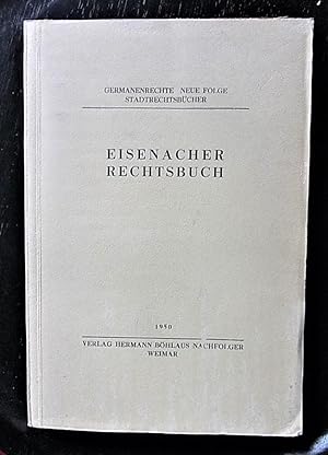 Eisenacher Rechtsbuch. Bearb.v. P.Bondi.