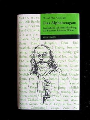 Seller image for Das Alphabetagram. Getreuliche Lebensbeschreibung des Dichters Schnitzer O'Shea. Roman. Dt.v. H.-Chr. Oeser. for sale by Antiquariat Seidel & Richter