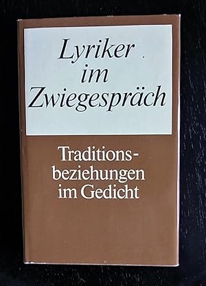 Lyriker im Zwiegespräch. Traditionsbeziehungen im Gedicht. Hrsg.v. I.Hähnel.