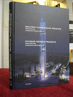 Seller image for Deutsch- Chinesische Projekte. Chinese -German Projects. Architektur, Landschaftsarchitektur.M. Einf.v. Jrgen Frauenfeld. for sale by Antiquariat Seidel & Richter