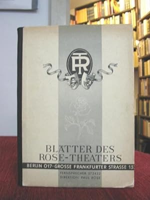 Blätter des Rose-Theaters. (Berlin 017, Grosse Frankfurter Str. 13).