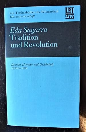 Bild des Verkufers fr Tradition und Revolution. Deutsche Literatur und Gesellschaft 1830 bis 1890. zum Verkauf von Antiquariat Seidel & Richter