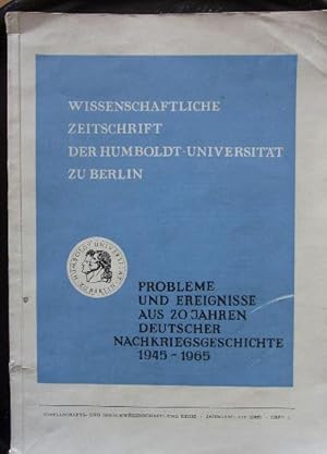 Probleme und Ereignisse aus 20 Jahren deutscher Nachkriegsgeschichte 1945 - 1965.