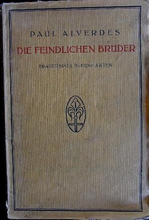 Die feindlichen Brüder. Trauerspiel in fünf Akten.