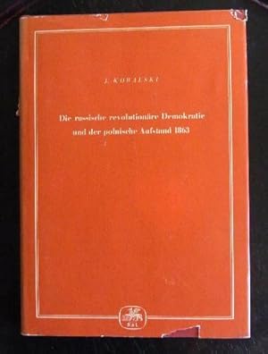 Die russische revolutionäre Demokratie und der polnische Aufstand 1863. Dt.v. R.Klinger u.a.