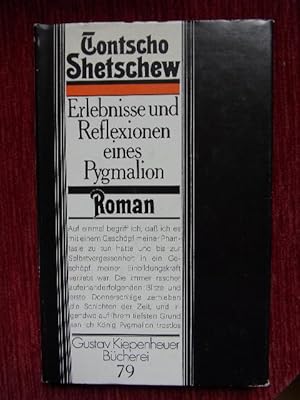 Erlebnisse u. Reflexionen eines Pygmalion. Roman.