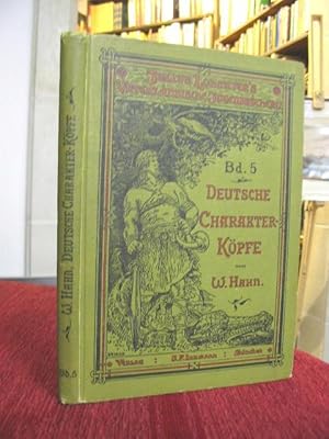 Deutsche Charakterköpfe . E.M.Arndt, J.G.Fichte, Hans Joachim von Zieten, Friedrich Wilhelm als K...