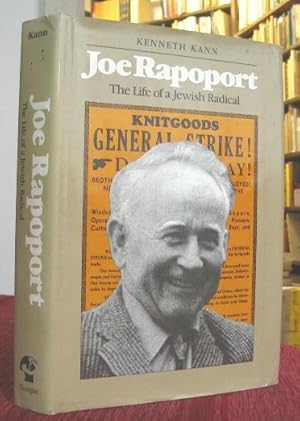 Joe Rapoport. The life of a Jewish radical.