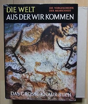 Imagen del vendedor de Die Welt aus der wir kommen. Die Vorgeschichte der Menschheit. a la venta por Antiquariat Seidel & Richter