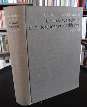 Bertolt- Brecht - Archiv. Bestandsverzeichnis d. literarischen Nachlasses. Bd. 3: Prosa, Filmtext...