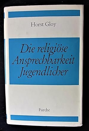 Imagen del vendedor de Die religise Ansprechbarkeit Jugendlicher als didaktisches Problem dargestellt am Beispiel des Reliogionsunterrichts an der Berufsschule. a la venta por Antiquariat Seidel & Richter