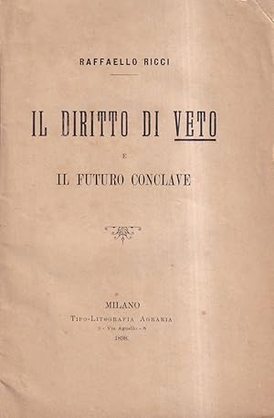 Seller image for Il diritto di veto e il futuro conclave for sale by Il Salvalibro s.n.c. di Moscati Giovanni