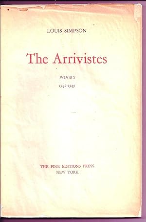 THE ARRIVISTES. POEMS 1940-1949