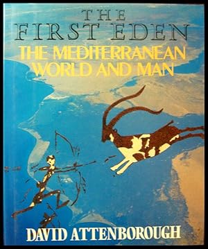 The First Eden: The Mediterranean World and Man