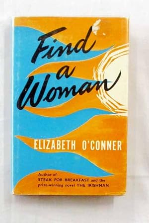 Seller image for Find a Woman for sale by Adelaide Booksellers