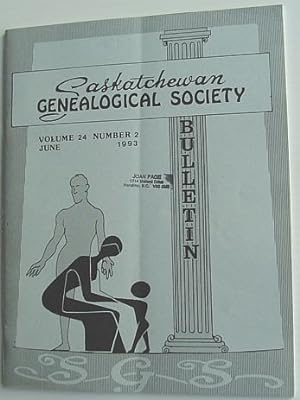 Seller image for The Bulletin: Journal of the Saskatchewan Genealogical Society Inc. - June 1993, Volume 24, Number 2 for sale by RareNonFiction, IOBA