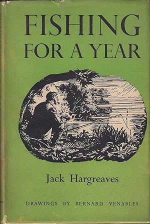 Bild des Verkufers fr FISHING FOR A YEAR. By Jack Hargreaves. With drawings by Bernard Venables. First edition. zum Verkauf von Coch-y-Bonddu Books Ltd