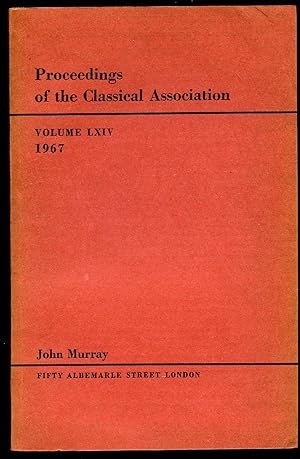 Imagen del vendedor de Proceedings of the Classical Association: Volume LXIV 1967 a la venta por Little Stour Books PBFA Member