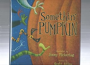 Bild des Verkufers fr SOMETHIN' PUMPKIN zum Verkauf von ODDS & ENDS BOOKS