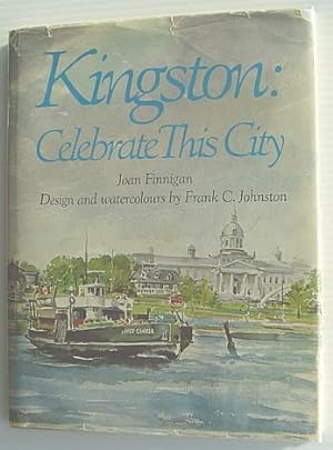 Seller image for Kingston: Celebrate This City for sale by RareNonFiction, IOBA